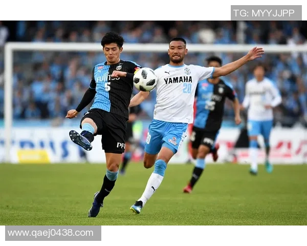 水户蜀道迎战川崎前锋争夺胜利之路展现足球激情与团队精神